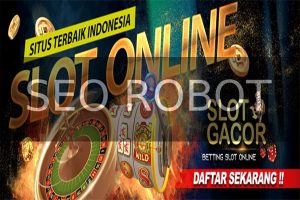Daftar Keuntungan Jika Main Melalui Situs Slot Online Gacor